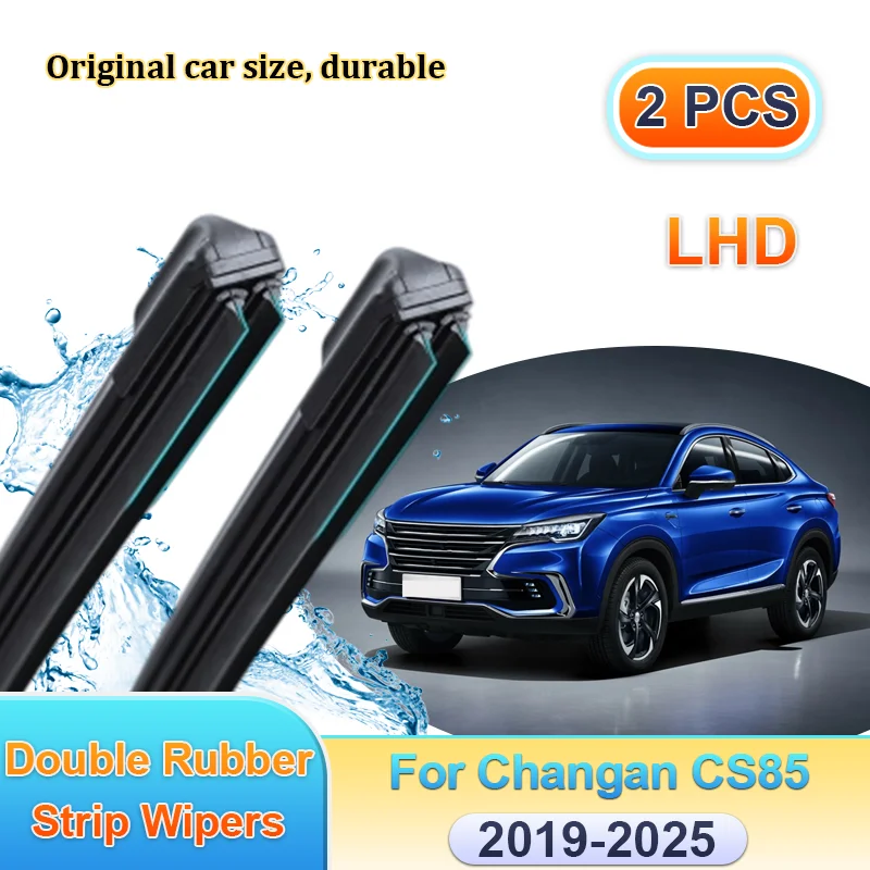 

Car Wiper LHD For Changan CS85 2019 2020 2021-2025 Windscreen Front Double Rubber Strip Blades Windshield Brushes Accessories