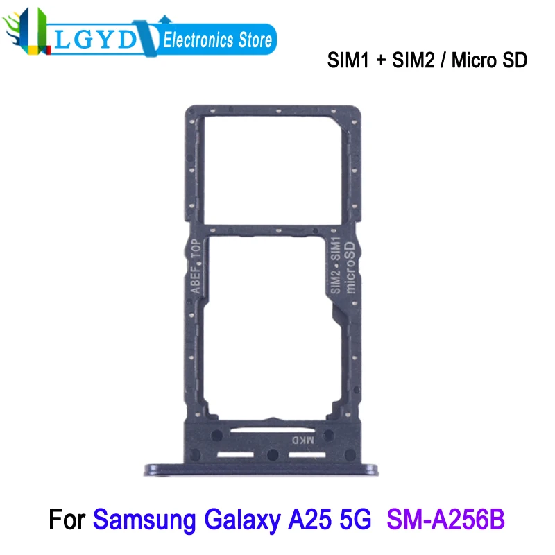 Dual SIM Card Tray For Samsung Galaxy A25 5G SM-A256B Phone SIM1 + SIM2 / Micro SD Card Tray Replacement Part