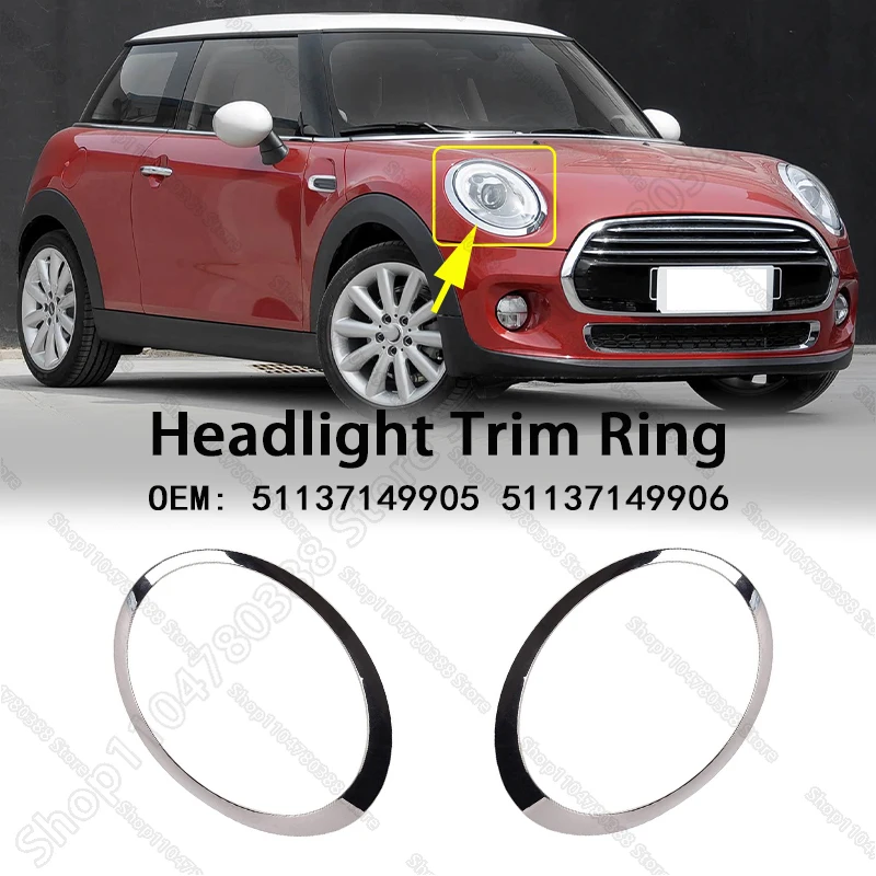 

Hatchback Roadster Headlight Trim Ring Bezel Cover For 2007-2015 R55 R56 R57 R58 R59 Mini Cooper Clubman 51137149905 51137149906