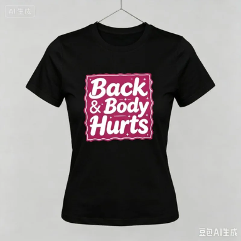 Women Crew Neck Modal Short Sleeve T‑Shirt, Back & Body Hurts Funny Slogan Graphic Tee Humor Quote Casual Ladies Top