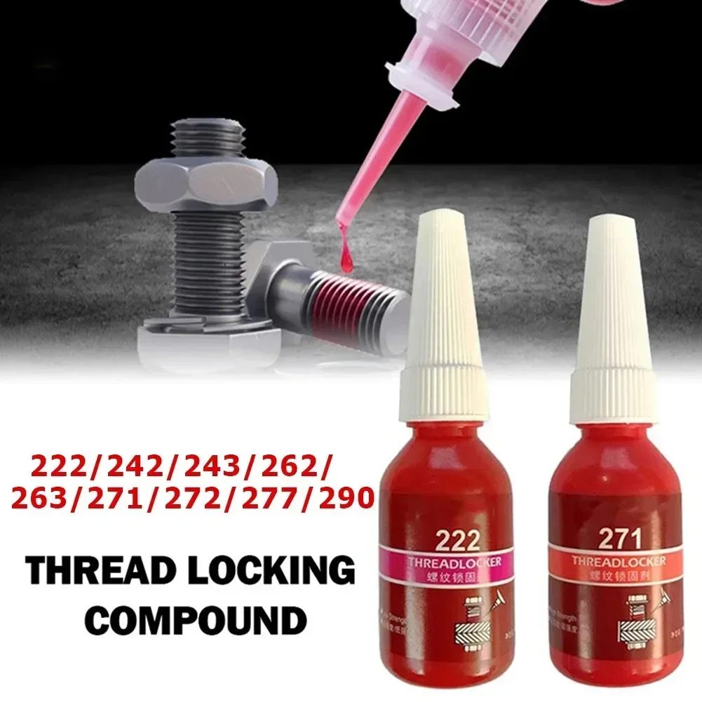 10ml Threadlocker 222/242/243/262/263/271/277/290 Anaerobic Adhesive For Watch Screw Motorcycle Brake Engine Meter Thread