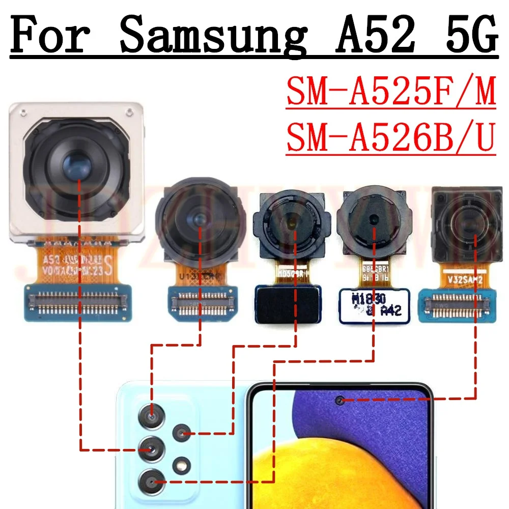 

Front Rear Camera For Samsung Galaxy A52 5G A526B A525F Frontal Selfie Wide Back Facing Main Camera Module Flex Cable