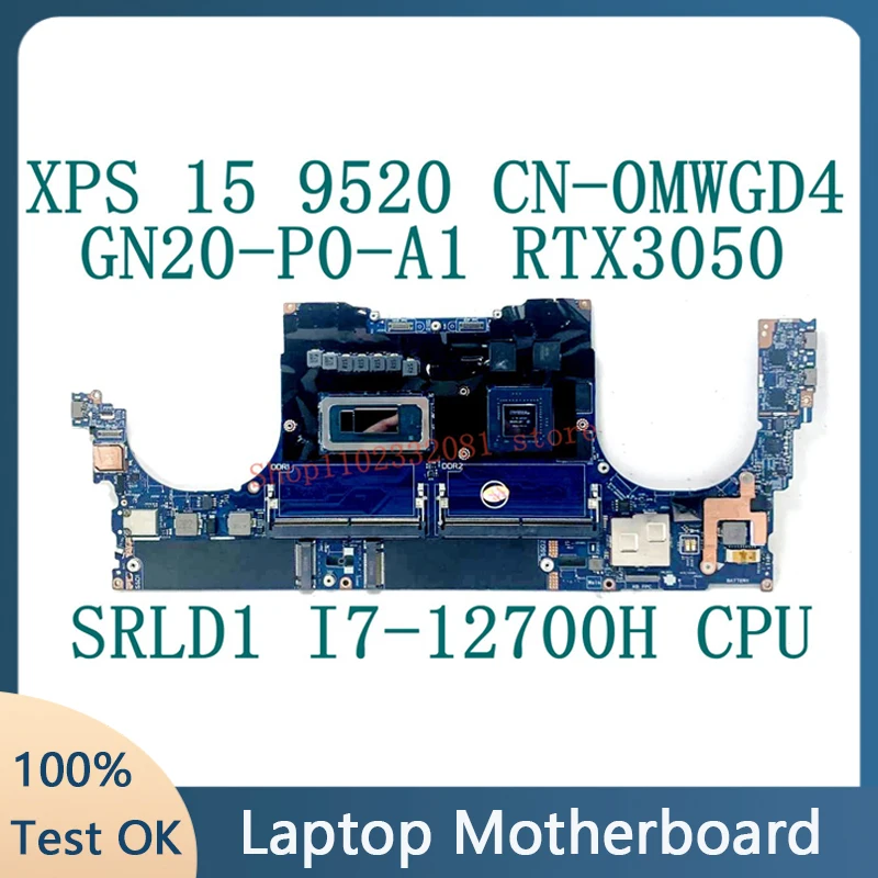 

Материнская плата CN-0MWGD4 0MWGD4 MWGD4 для ноутбука DELL XPS 15 9520, материнская плата GN20-P0-A1 RTX3050 с процессором SRLD1 I7-12700H, 100% тестирование