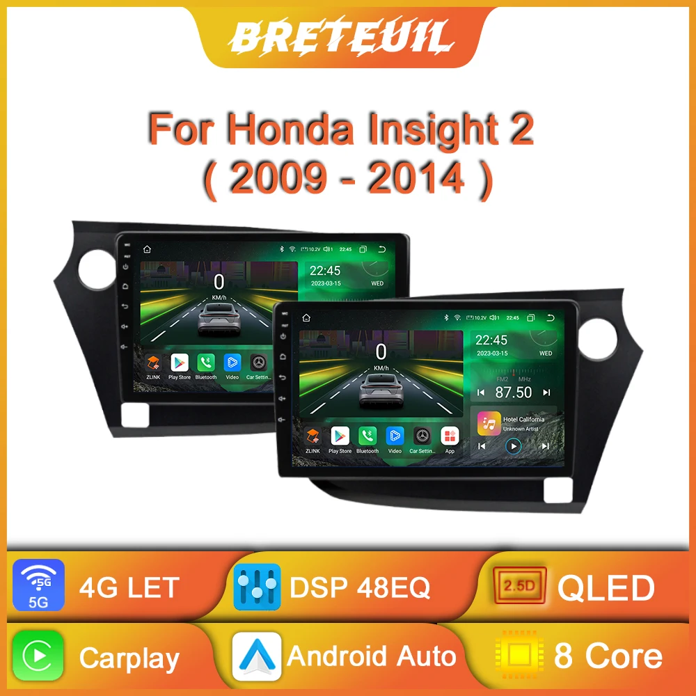 

For Honda Insight 2009 - 2014 Car Radio Android Multimedia Video Player GPS Navigation Carplay Screen Auto Intelligent Stereo