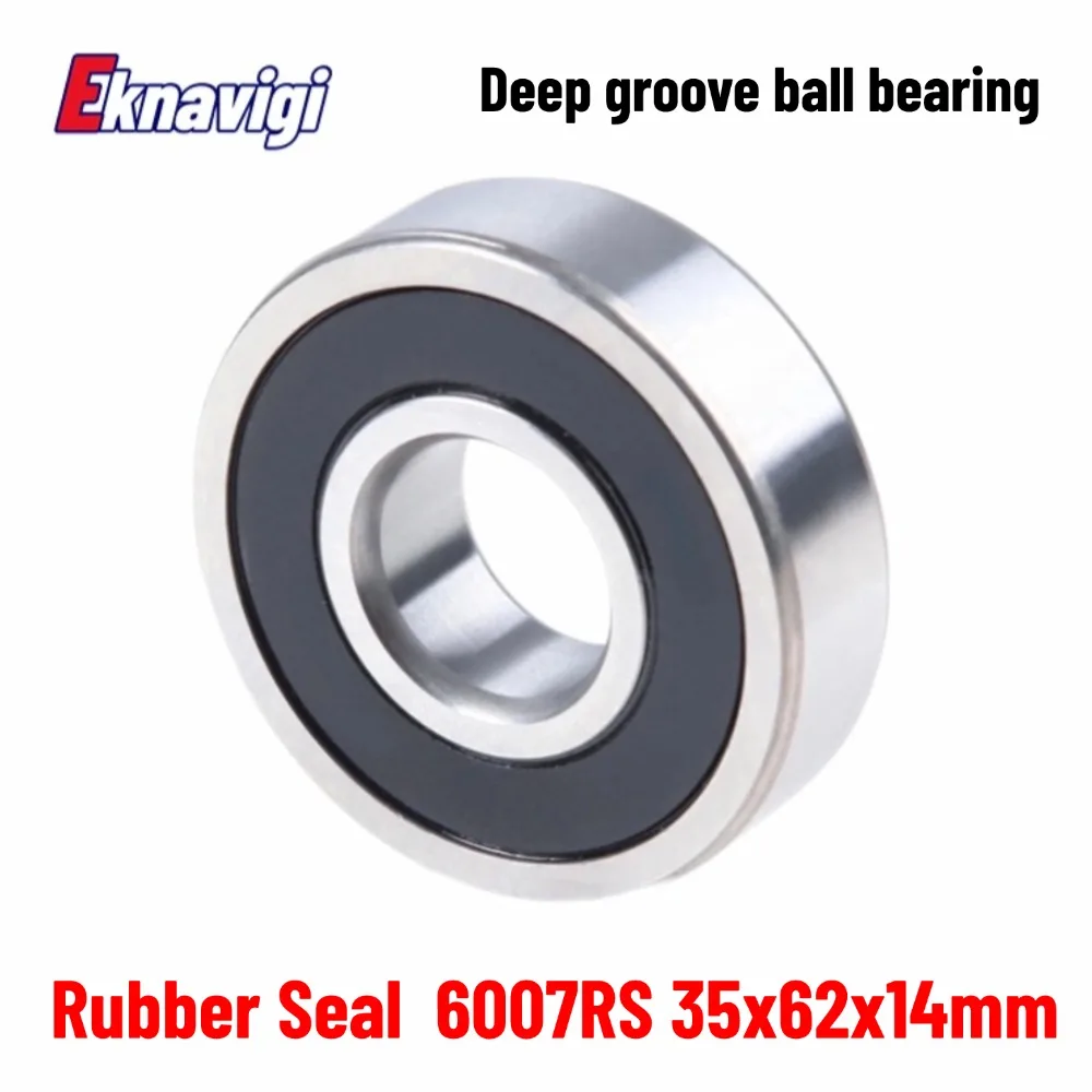 1PCS Deep Groove Ball Bearing 6007 RS ZZ 6007N 35*62*14MM Switch Belt Seal Slot Motor Power Tool Bearing High Speed Low Speed