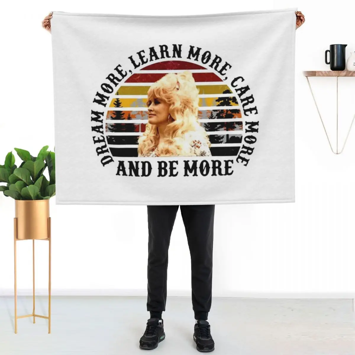 AND BE MORE PARTON LEARN MORE Throw Blanket Reusable Durable Soft Blanket for All Seasons