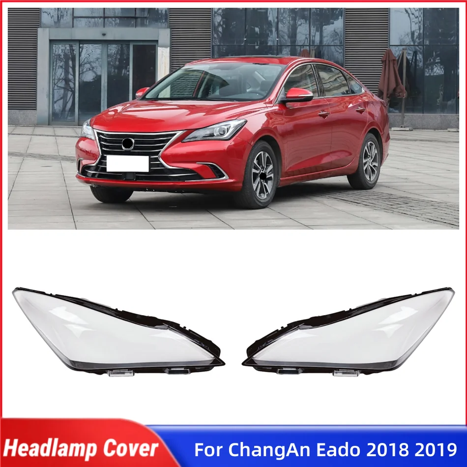 

For ChangAn Eado 2018 2019 Car Gadgets Front Headlamp Cover Glass Headlights Car Front Headlight Lens Cover Lights Shell