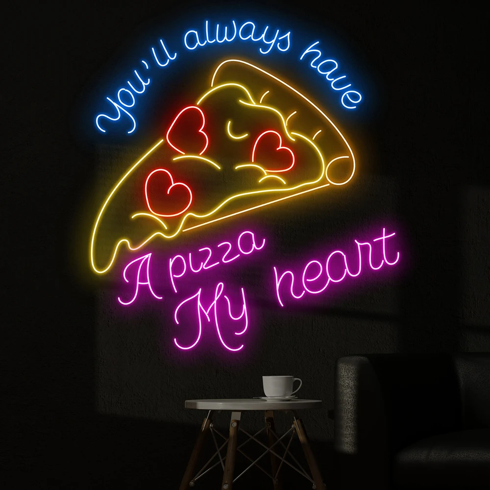 You'll Always Have A Pizza My Heart Neon Sign Pizza Shop Led Wall Art Decor Light Italian Restaurant Food Wall Decoration Signs