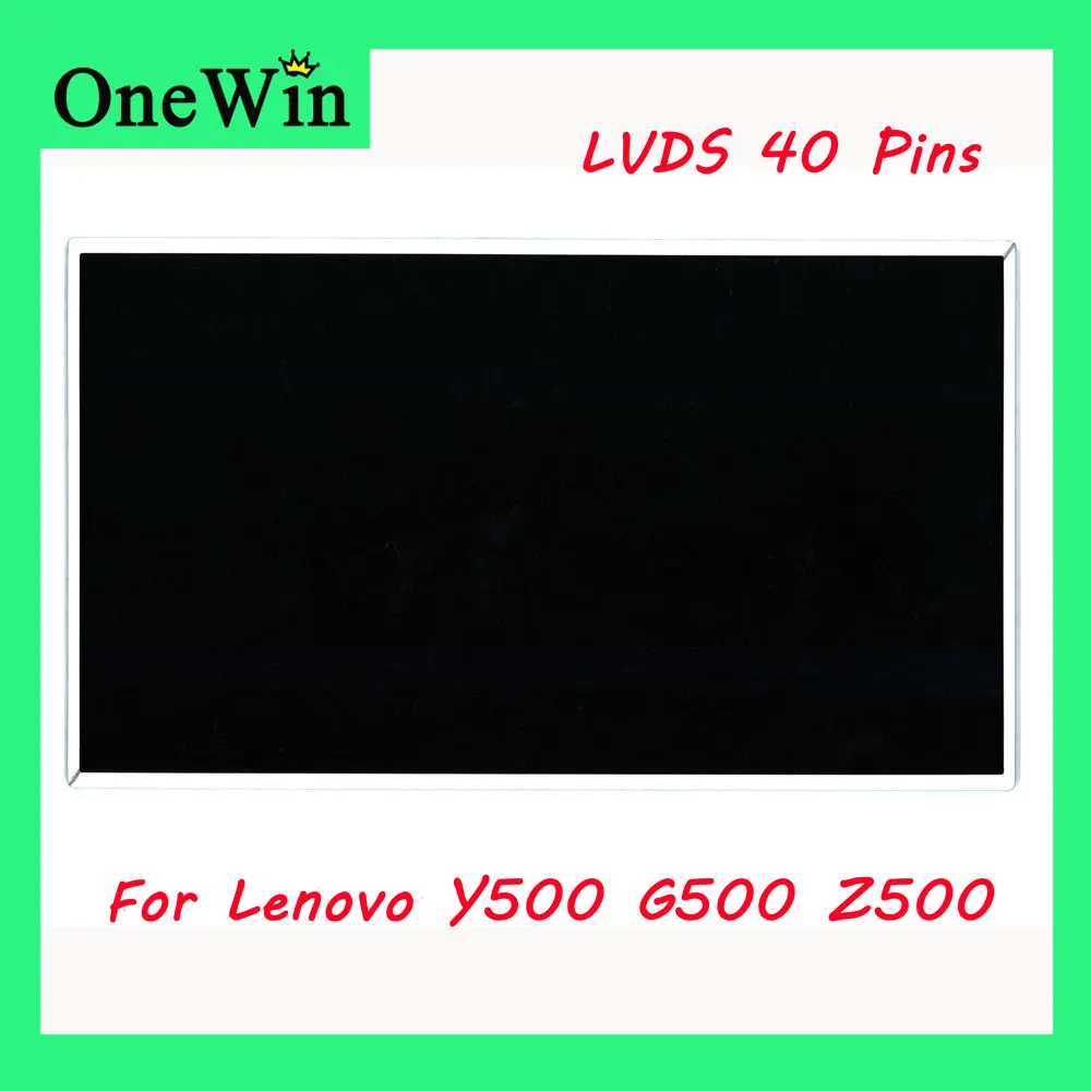 for Lenovo Y500 G500 Z500 HD 40 pins B156XTN02.0 fit LTN156AT05-J01 HT156WXB-500 HB156WX1-100 LP156WH4-TLN2 N156BGE-L21 B156XW02