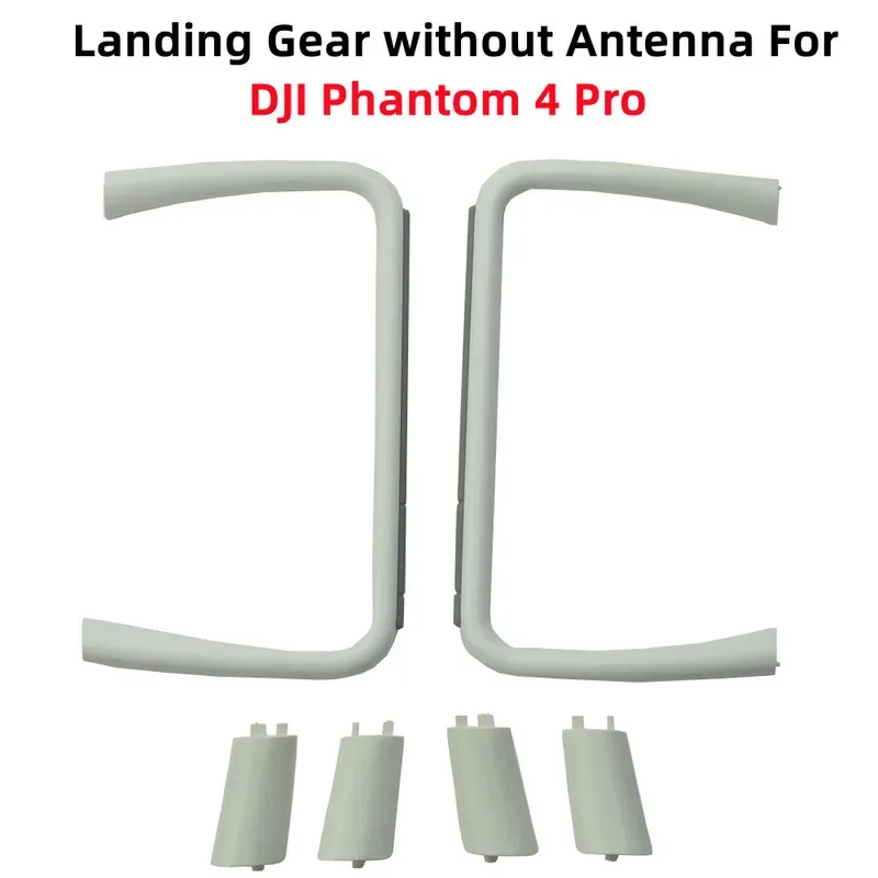 

Landing Gear without Antenna For DJI Phontom 4Pro / Adv / V2.0 / RTK Drone Replacement Body Shell Repair Parts