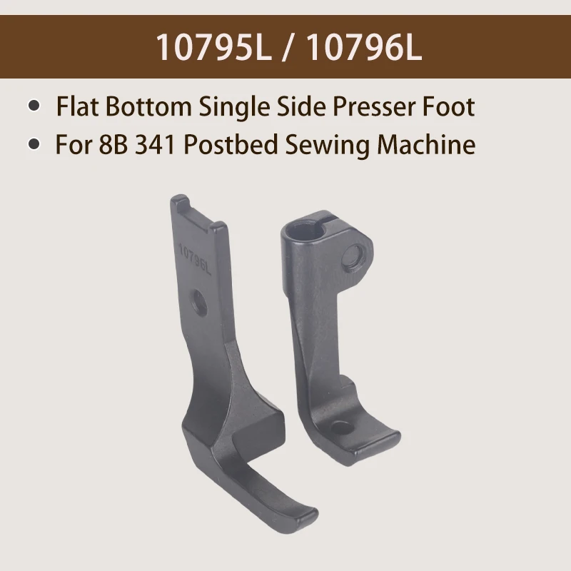 8B 341 Large single side press foot of high head car 10795L 10796L small single side reverse single side wrapped