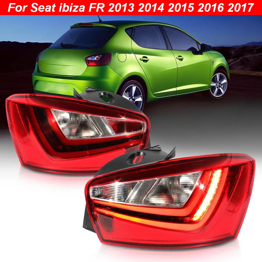 

LED Tail Light For Seat ibiza FR 2013 2014 2015 2016 2017 Pair Left+Right Rear Lamp Brake Light Without Bulbs Car accessories