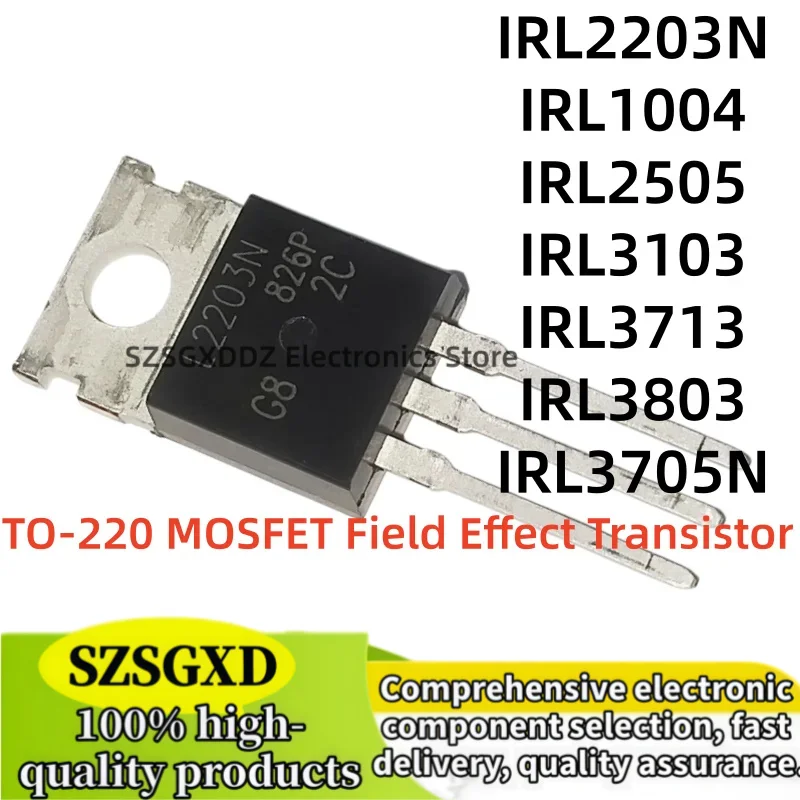 10-20Uds 100% nuevo quality IRL2203N IRL1004 a220 IRL2505 IRL3103 IRL3713 IRL3803 IRL3705N TO-220 MOSFET Field Effect Transistor