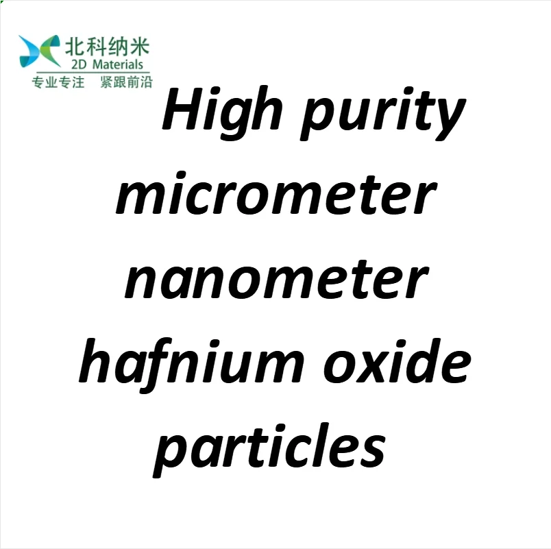 

High purity micrometer nanometer hafnium oxide particles