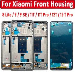 NEW Front Middle Frame Bezel Plate Housing LCD Faceplate Replace Repair Spare For Xiaomi Mi 8 Lite 9 SE Mi A1 Mi 5X 11T 12T Pro