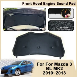 Front Hood Engine For Mazda3 BL MK2 2010 2011 2012 2013 Sound Insulation Pad Flame Retardant Cotton Cover Mat Car Accessories