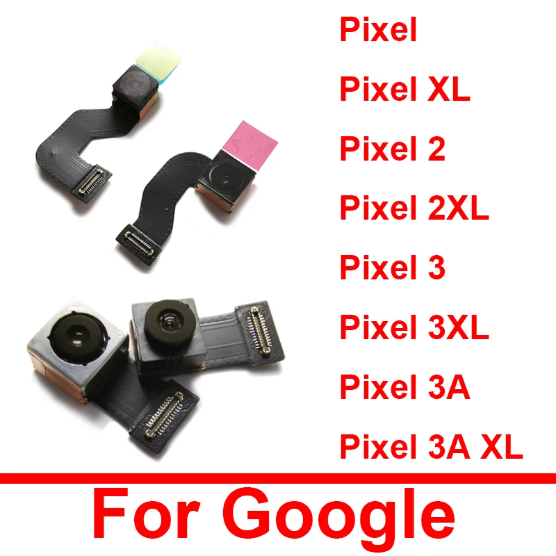 Back Camera Front Camera For Google Pixel 2 2XL 3 3XL 3A XL Rear Main Camera & Small Camera Flex Cable Ribbon Replacement Parts