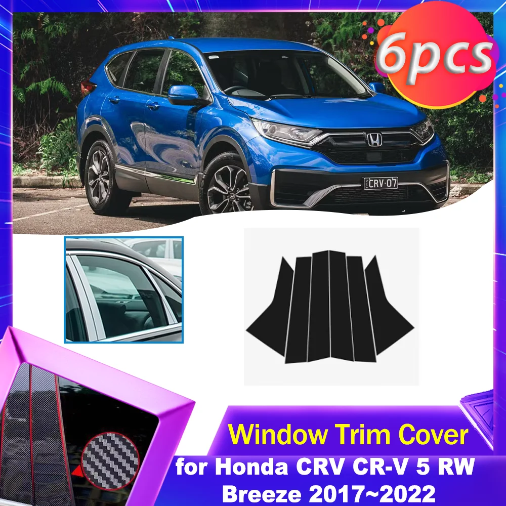 

Car Door Window Trim Cover for Honda CRV CR-V 5 RW Breeze 2017~2022 Black Carbon Fiber Sticker B C Pillar Posts Part Accessories