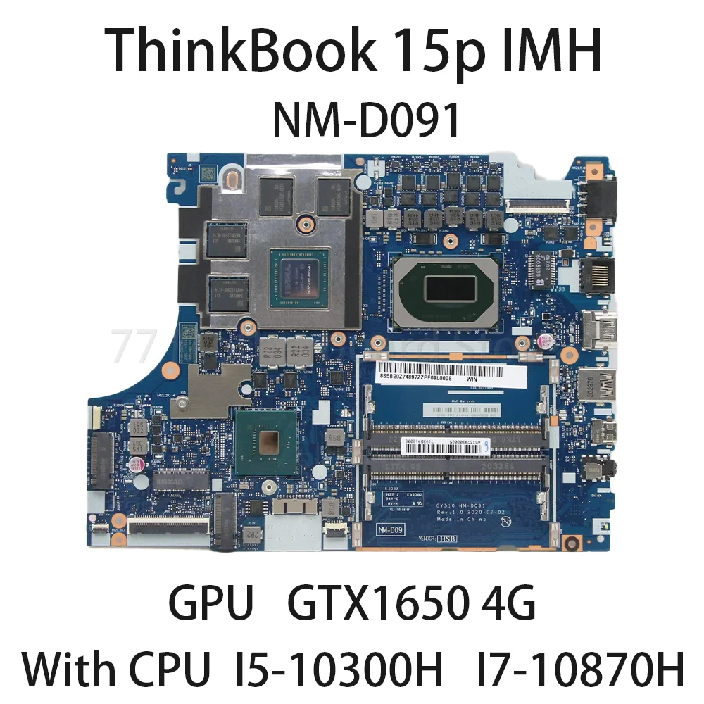 Laptop Motherboard For Lenovo ThinkBook 15p IMH NM-D091 With CPU I5 10300H I7 10870H GPU GTX1650 4G 5B20Z74897 5B21B48789