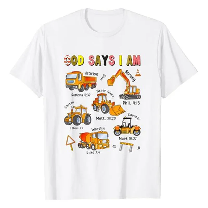 God Says I Am Construction Bible Verse Truck Toddler Kids T-Shirt Boys Fashion Graphic Tee Tops Cute Sons Nephews Novelty Gifts