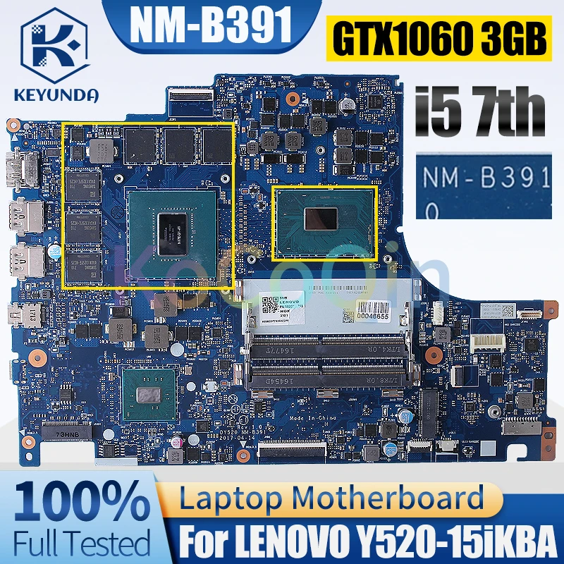 

Материнская плата для ноутбука LENOVO Y520-15iKBA NM-B391 SR32S i5-7300HQ N17E-G1-A1 GTX1060, 3 ГБ, материнская плата для ноутбука, полностью протестирована