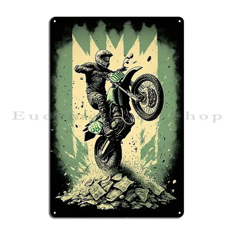 Dirt Bike Stunt Around Money Metal Sign Poster Wall Decor Party Create Rusty Club Tin Sign Poster