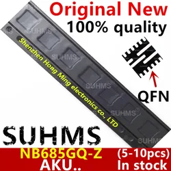 (5-10piece)100% New NB685GQ-Z NB685GQ NB685G NB685 AKUF AKU.. QFN-16 Chipset