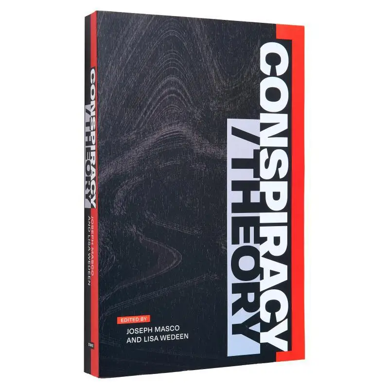 

Теория Conspiracy Joseph Masco Lisa Wedeen Duke University Press 9781478025559 Книга