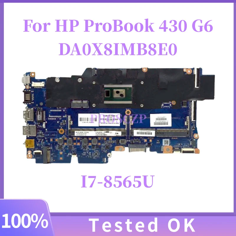 

DA0X8IMB8E0 100% Working For HP PROBOOK 430 G6 Laptop Motherboard With i7-8565 Cpu On-Board DA0X8IMB8E0 Tested Ok
