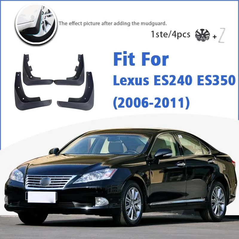 

Mudguard For Lexus ES240 ES350 2006-2011 Front Rear 4pcs Mudflaps Mudguards Car Accessories Auto Styline Splash Guard Fender