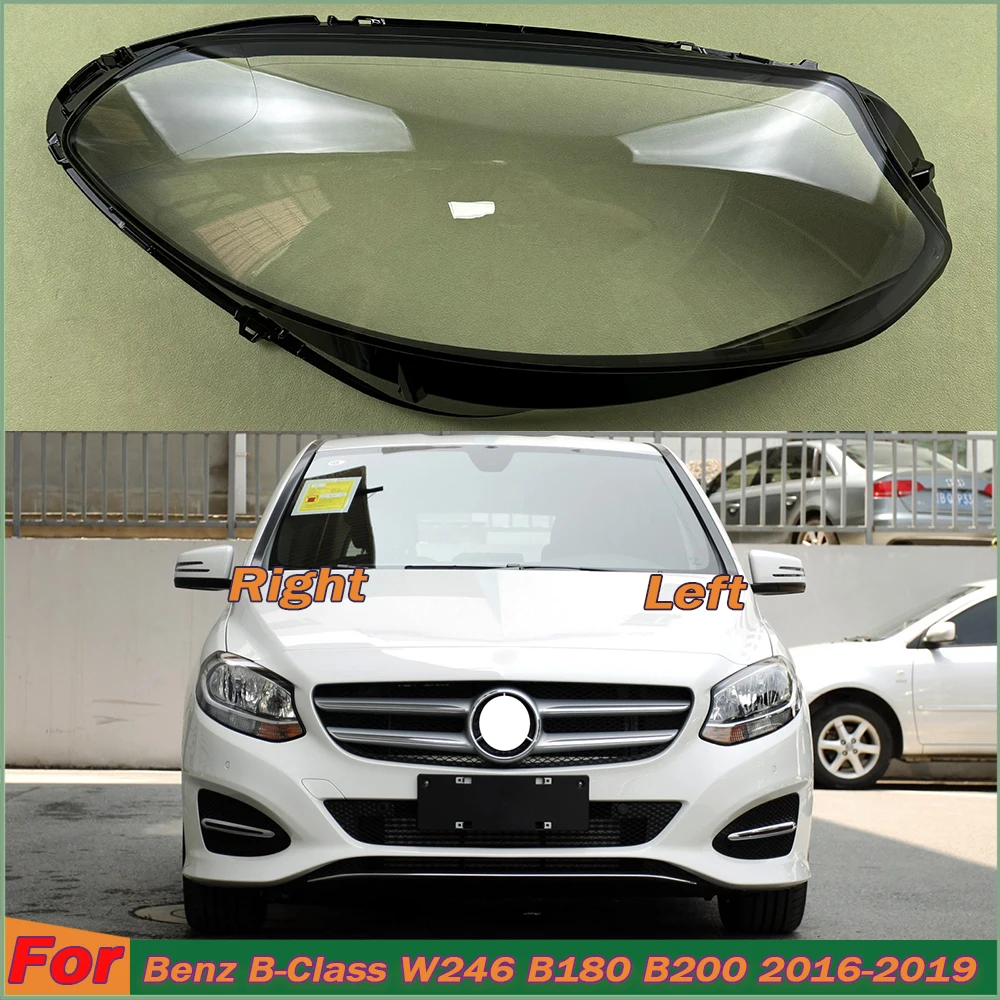 

For Mercedes-Benz B-Class W246 B180 B200 2016-2019 Car Headlight Shell Transparent Lampshade Headlamp Cover Lens Plexiglass