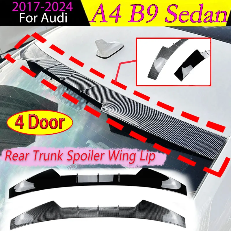 

Задний спойлер багажника, крыло, губа для Audi A4 B9, седан 2017-2024, 4-дверный дат, хвостовая губа, сплиттер, внешняя защита, украшение, комплекты кузова