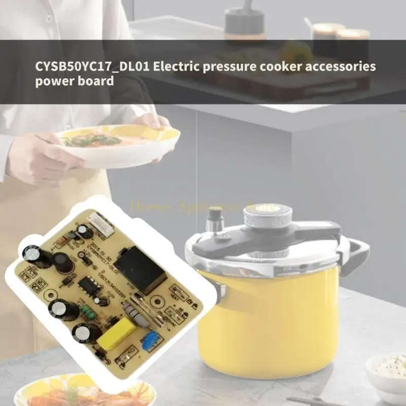 D0AB الضغط الكهربائي طباخ لوحة الطاقة الاستبدال لـ CYSB50YC17-DL01 إكسسوارات وحدة طاقة اللوحة الأم