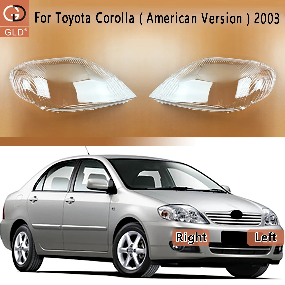 For Toyota Corolla ( American Version ) 2003 Headlight Cover Lens Transparent Lamp Shell Plexiglass Replace Original Lampshade