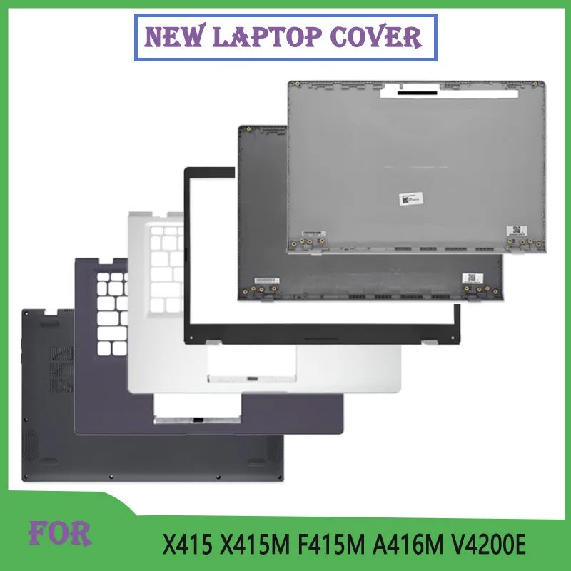 

New Ornigial For X415 X415M X415J F415M A416M Laptop Screen Back Cover Front Bezel Palmrest Upper Bottom Case Housing
