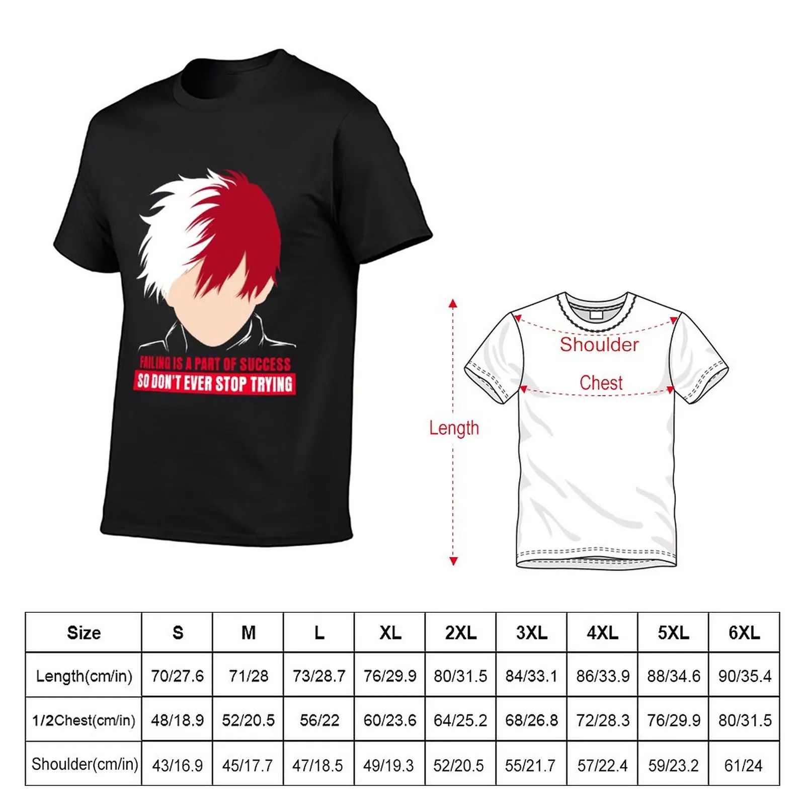 Don't ever stop trying - Todoroki Shouto T-Shirt vintage clothes tops hippie clothes big and tall t shirts for men