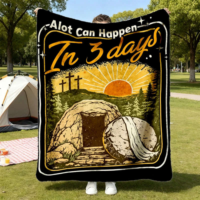 Lot Can Happens In 3 Days Flannel Blanket, He Is Risen Flannel Throw, Jesus Cozy Blanket