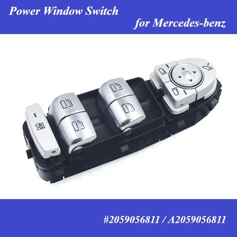 

2059056811 Electric Power Master Window Switch for Mercedes-benz W205 W253 W213 W222 C E Class 4 Door Saloon