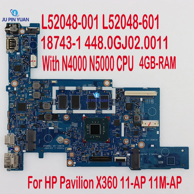 

For HP Pavilion X360 11-AP 11M-AP Laptop Motherboard With N4000 N5000 CPU 4GB-RAM 18743-1 448.0GJ02.0011 L52048-001 L52048-601