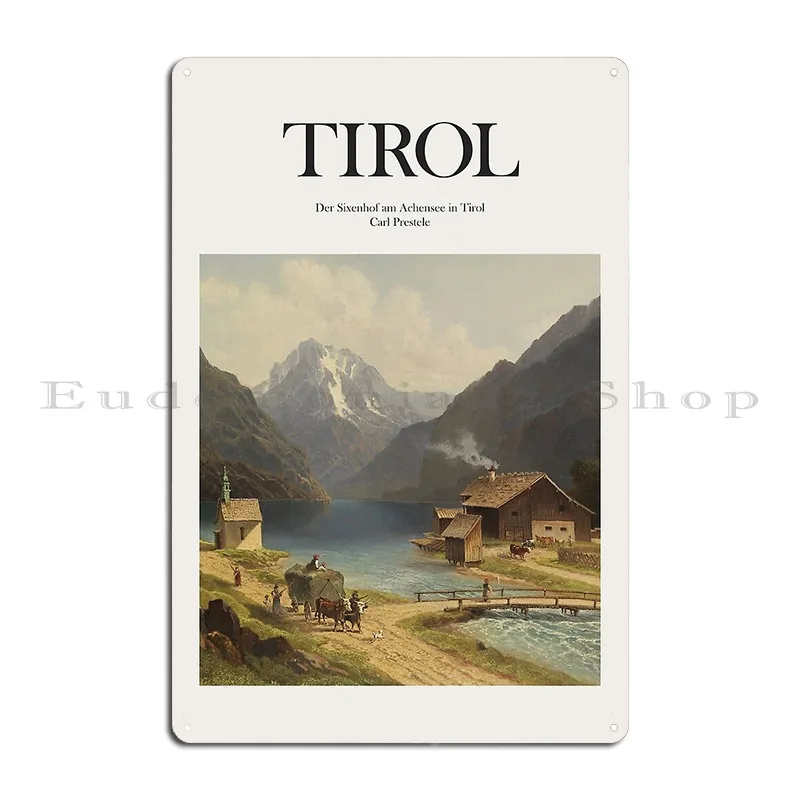 Tirol Austria Metal Plaque Poster Bar Cave Bar Cave Club Club Bar Customized Tin Sign Poster