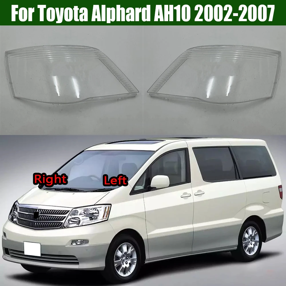 For Toyota Alphard AH10 2002~2007 Front Headlamp Cover Transparent Mask Lamp Shade Headlight Shell Lens Auto Replacement Parts