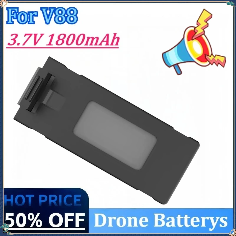 

Newly Upgraded 3.7V 1800mAh High Quality Rechargeable Battery for V88 8K 5G RC Qudcopter Spare Battery Accessories Parts