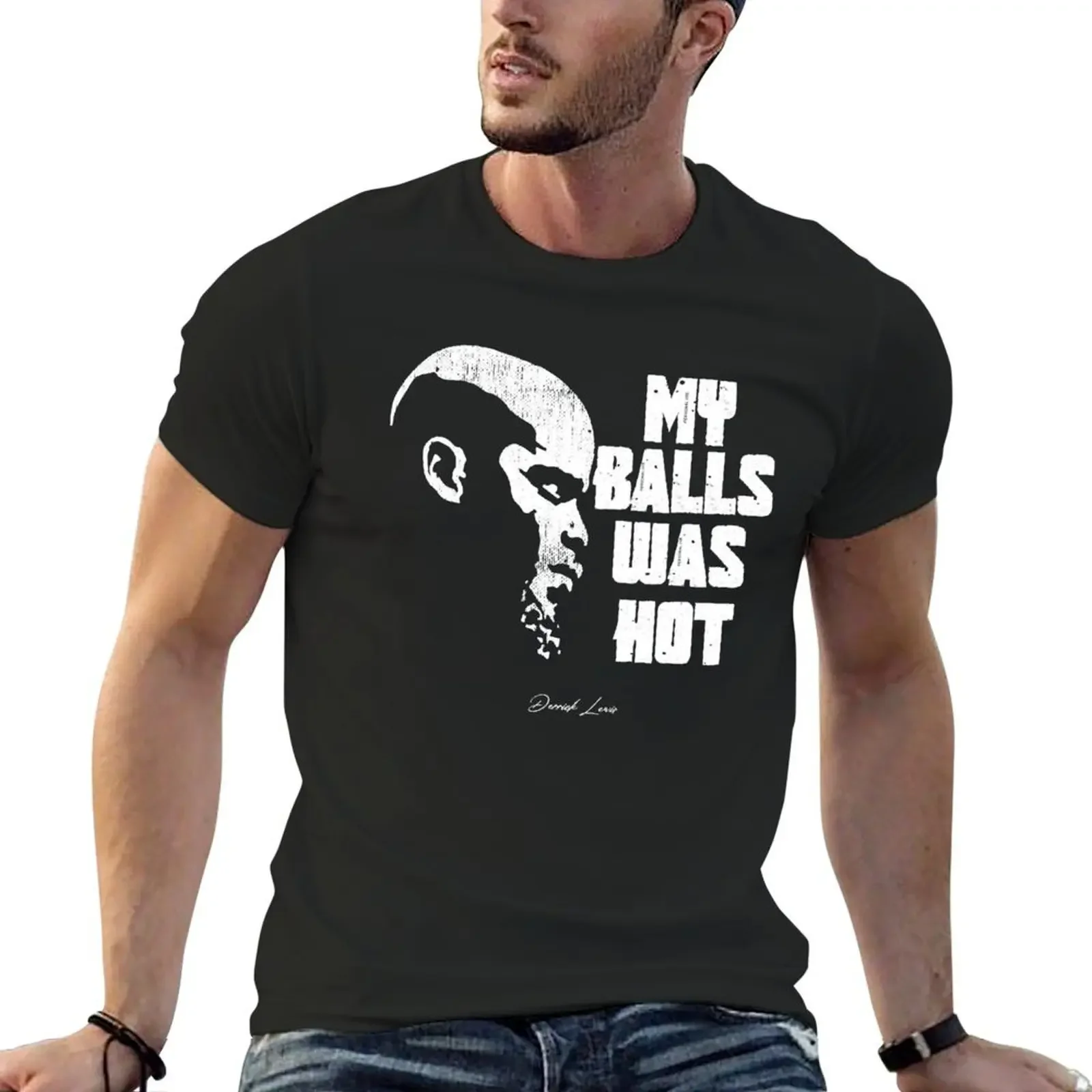 

Derrick Lewis My Balsl Was Hot T-Shirt Blouse essential t shirt blacks Aesthetic clothing mens shirts graphic tee