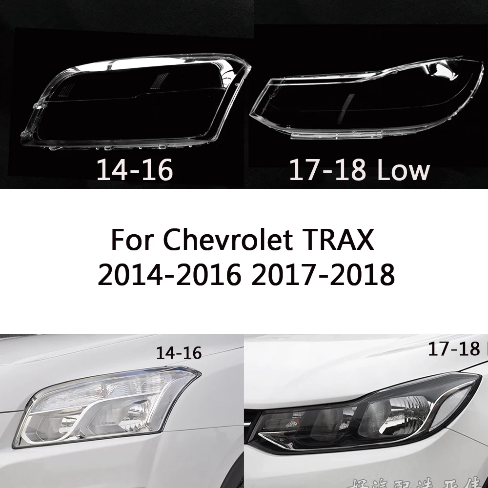 

For Chevrolet TRAX 2014 2015 2016 2017 2018 front Car Headlight Cover Lens Shell Lampcover Lampshade Headlamp Light mask