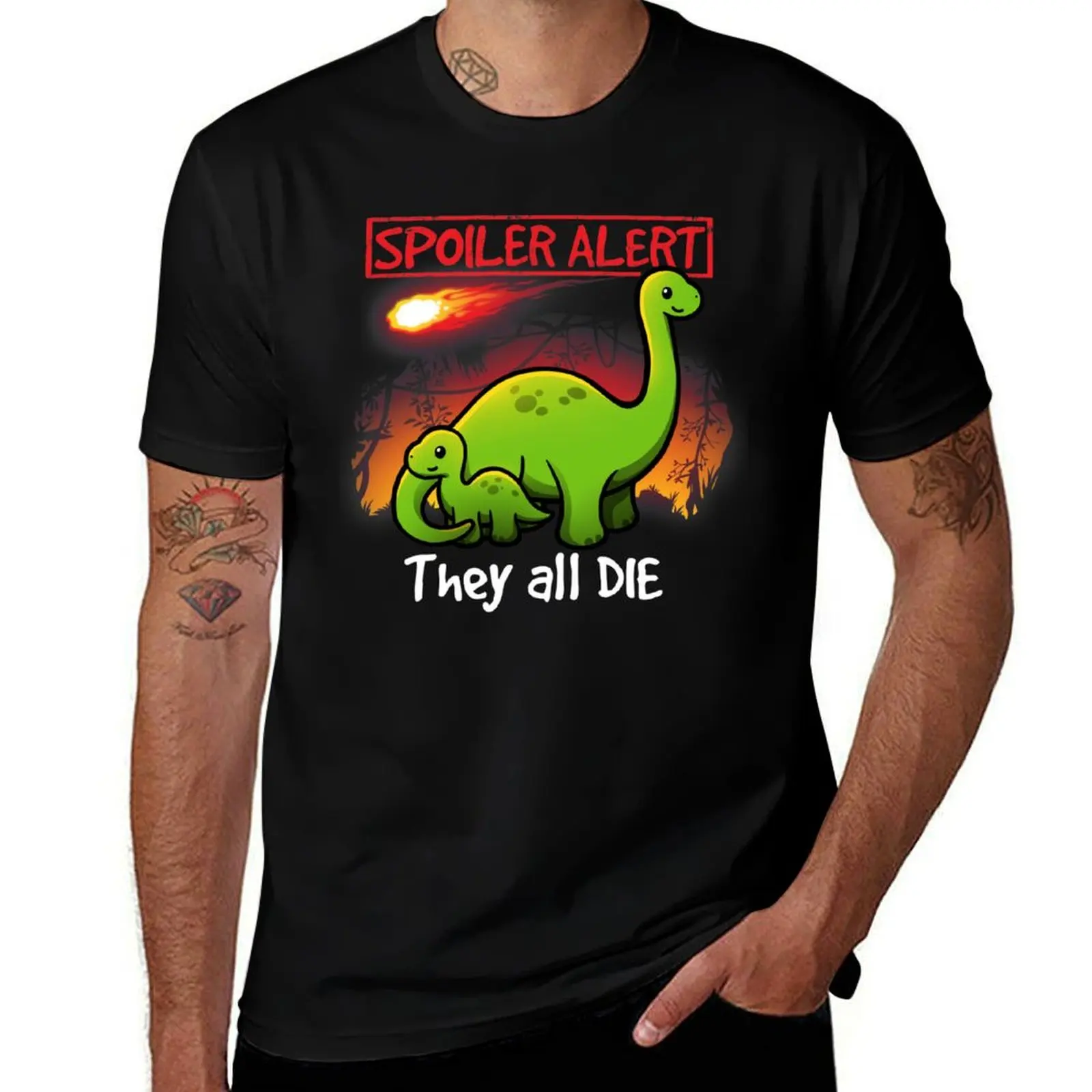Spoiler alert they all die dinosaurs T-Shirt printed t shirts for man T-Shirt