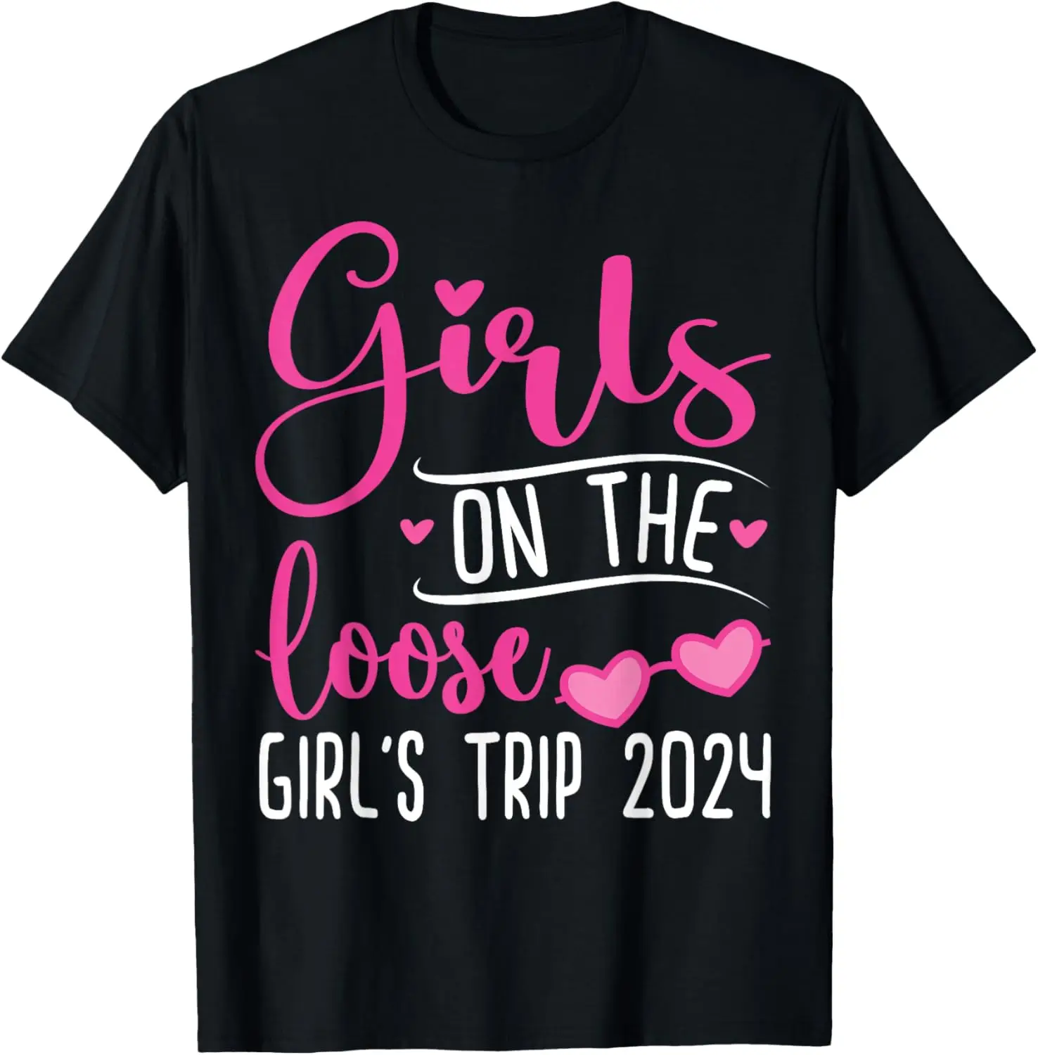 Girls on the Loose Girl's Trip 2024 Matching Girls Trip T-Shirt