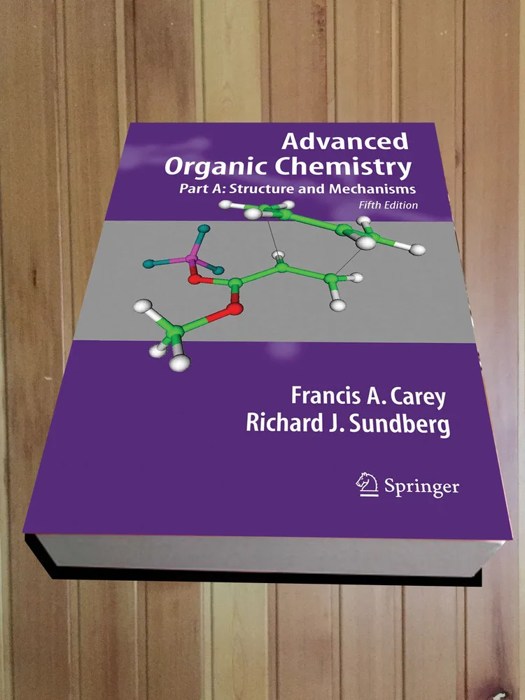 Advanced Organic Chemistry, Part A 5th