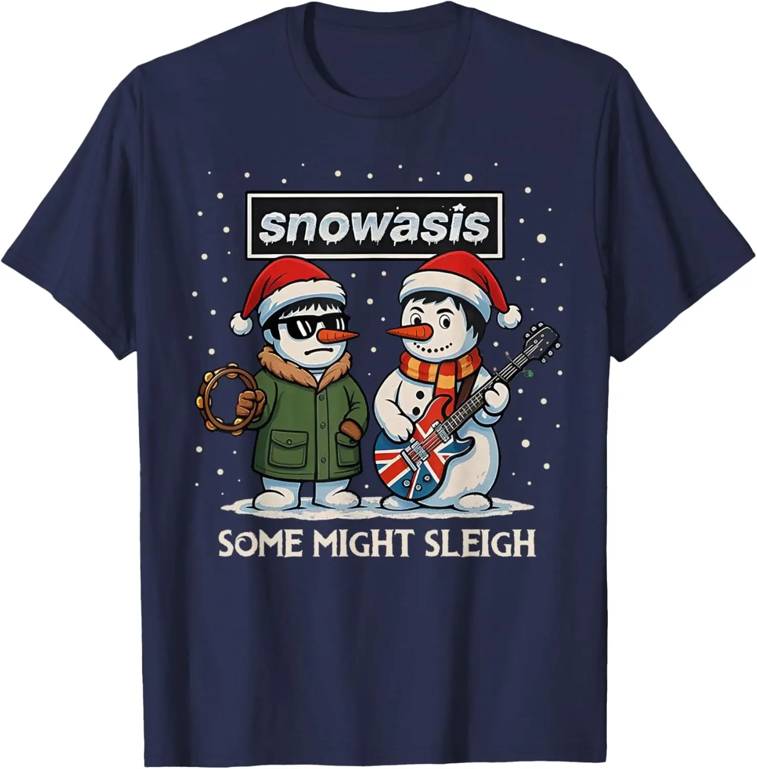 Camiseta para adultos Snowasis Some Might Sleigh muñeco de nieve Rock Camiseta de algodón de alta calidad ropa de calle divertida Camiseta estampada Unisex combina con todo