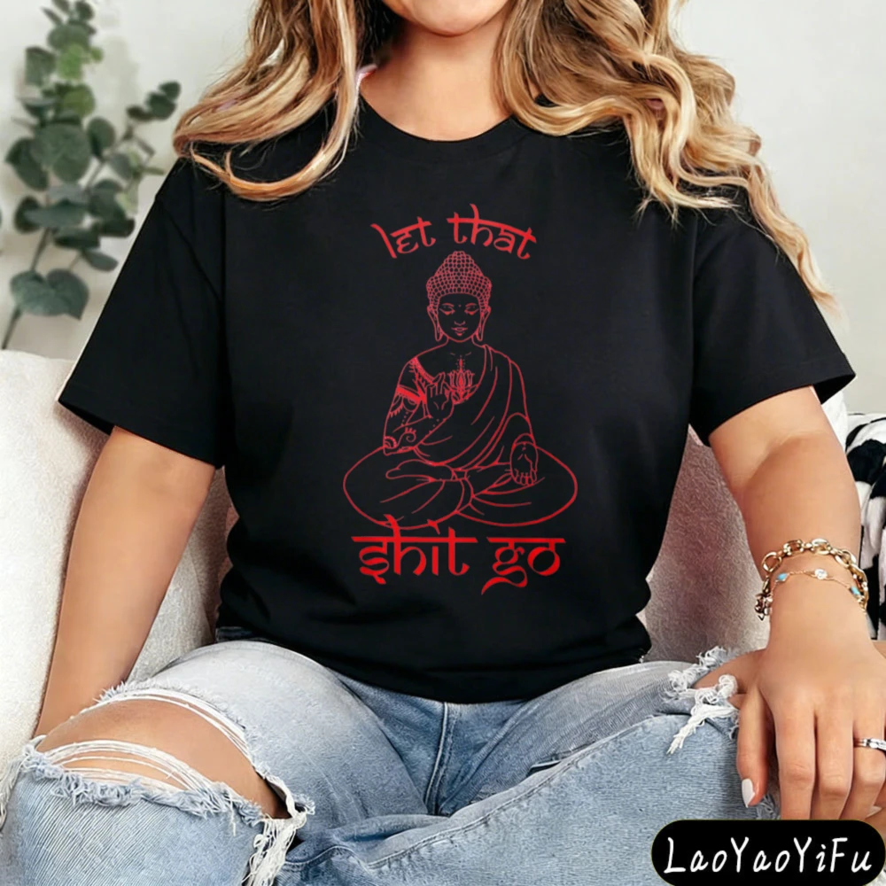 Let That Shit Go Funny Humorous Parody Design Tshirt Street Fashion Clothing HIP HOP Style Men Women Streetwear Religion T-shirt