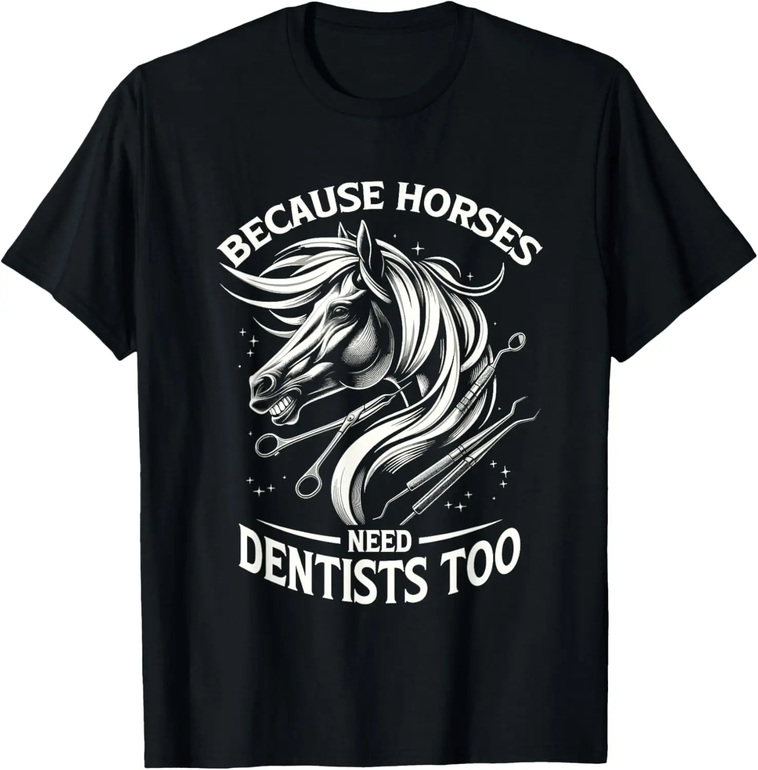 Porque los caballos necesitan dentistas también diseños de caballos camiseta